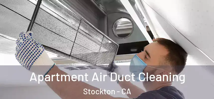  Apartment Air Duct Cleaning Stockton - CA